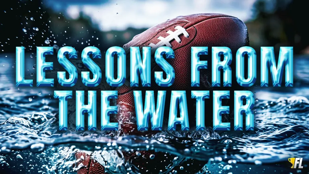 Fantasy Football Strategy Lessons: What Water Can Teach Us About Fantasy Football