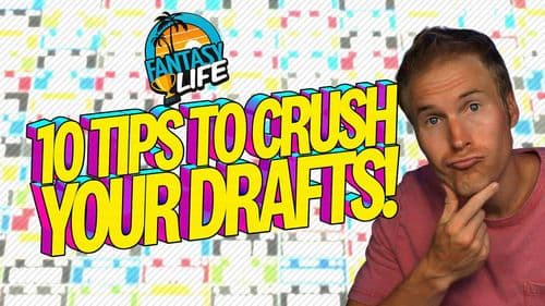 💡 10 Quick Tips To Crush Your Draft