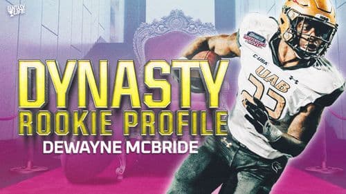 Dynasty Rookie Profile: DeWayne McBride