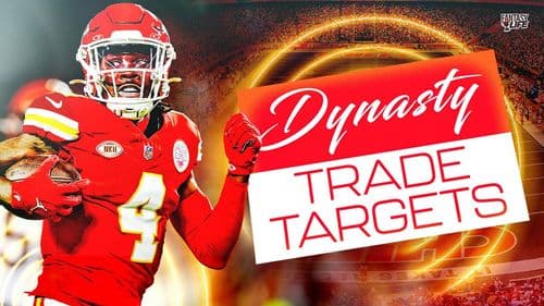 2024 Dynasty Trade Targets