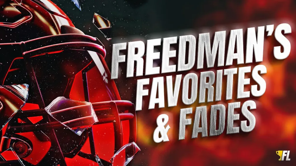 Freedman's Favorites and Fades For Week 1 Fantasy Football